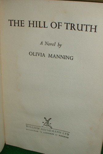 THE HILL OF TRUTH by OLIVIA MANNING: Fair Soft cover (1953) 1st Edition ...