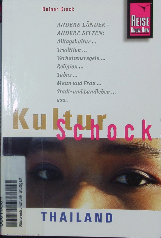 KulturSchock Thailand. - Krack, Rainer