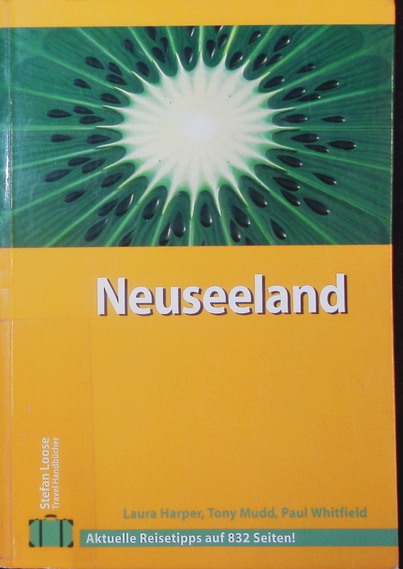 Neuseeland. - Hildebrand, Axel; Harper, Laura; Mudd, Tony; Whitfield, Paul.