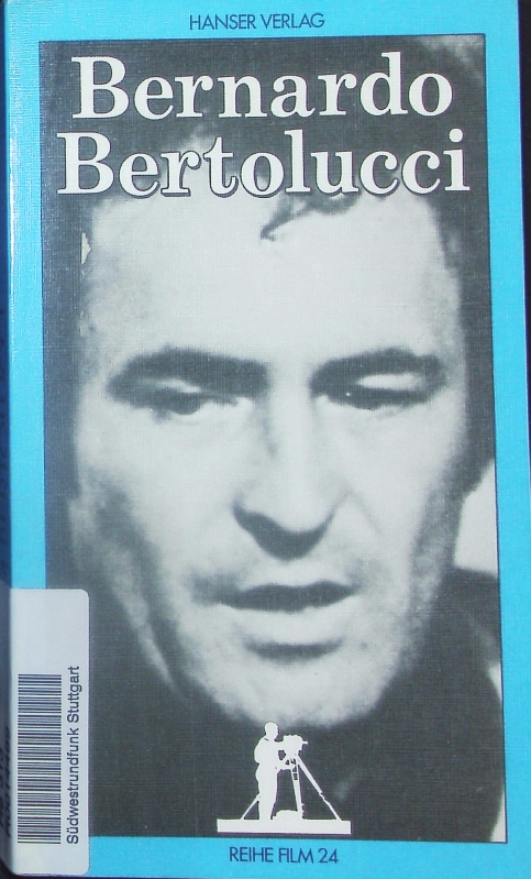 Bernardo Bertolucci. - Kuhlbrodt, Dietrich