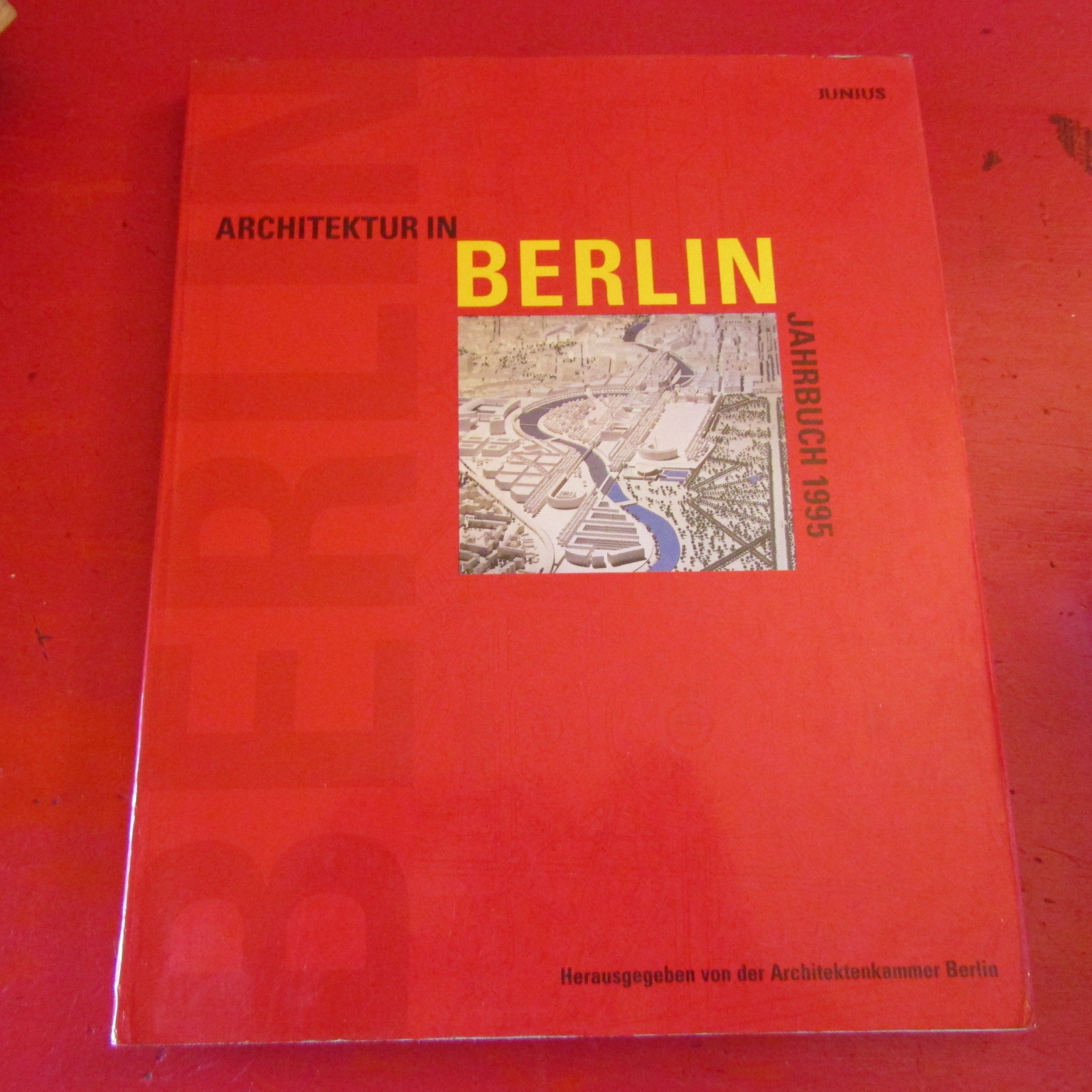 Architektur in Berlin Jahrbuch 1995 Herausgegeben Von Der Architektenkammer Berlin