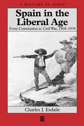 Spain in the Liberal Age: From Constitution to Civil War, 1808-1939 [Soft Cover ] - Esdaile, Charles J.