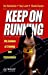 Keep on Running: The Science of Training and Performance [Soft Cover ] - Newsholme, Eric