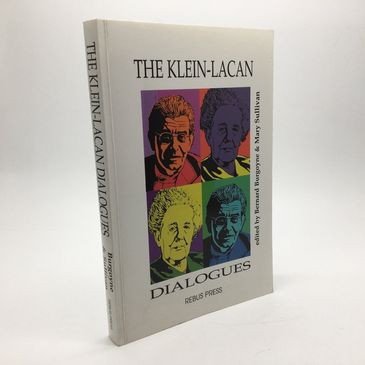 THE KLEIN-LACAN DIALOGUES. - BURGOYNE, Bernard, Mary Sullivan [Eds].
