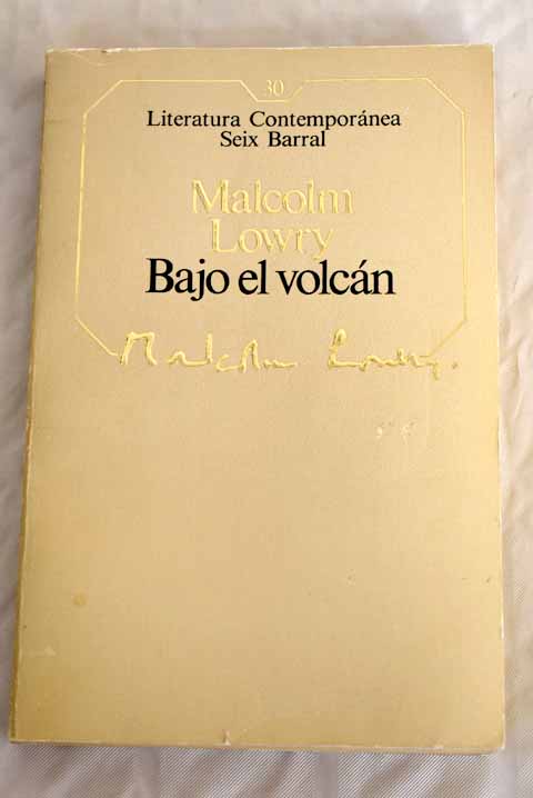 Bajo el volcán - Lowry, Malcolm