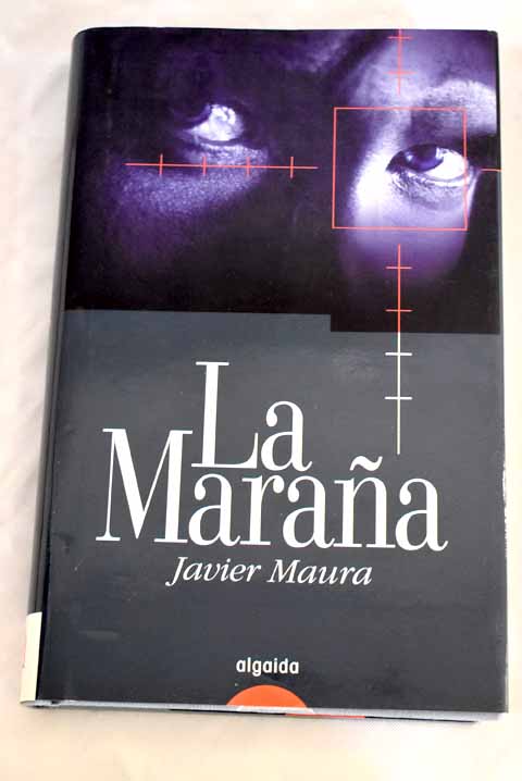 La maraña - Maura, Javier