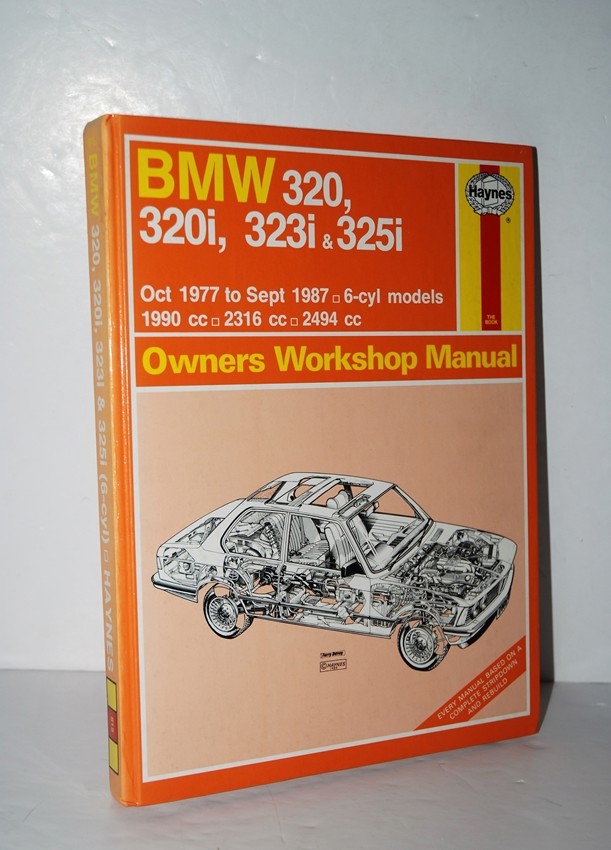 BMW 320, 320I, 323I and 325I October 1977-Sept 1987 - Strasman, Peter G.