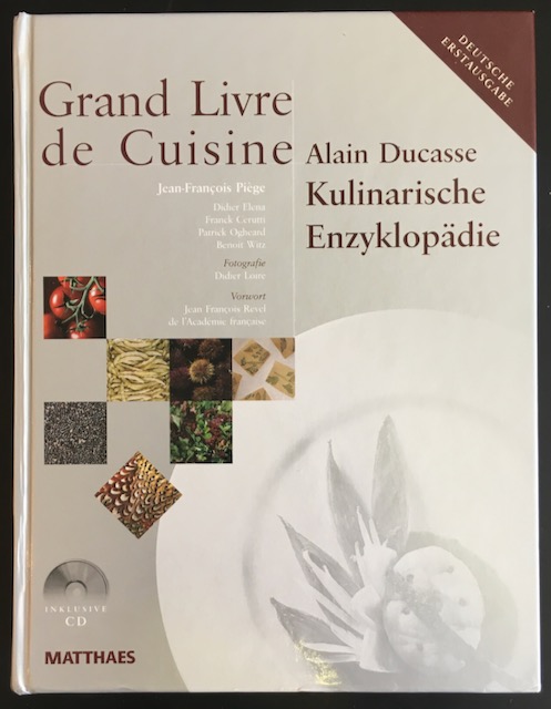 Grand Livre de Cuisine / Kulinarische Enzyklopädie - Ducasse, Alain