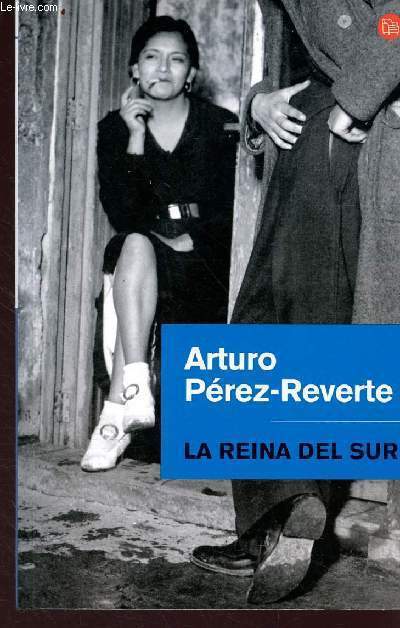 La reina del sur - Arturo Perez-Reverte