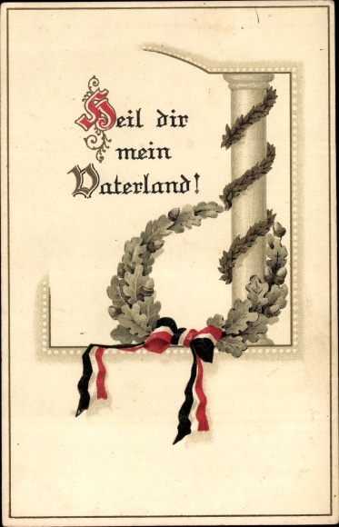 Präge Ansichtskarte / Postkarte Heil dir mein Vaterland, Eichenlaub