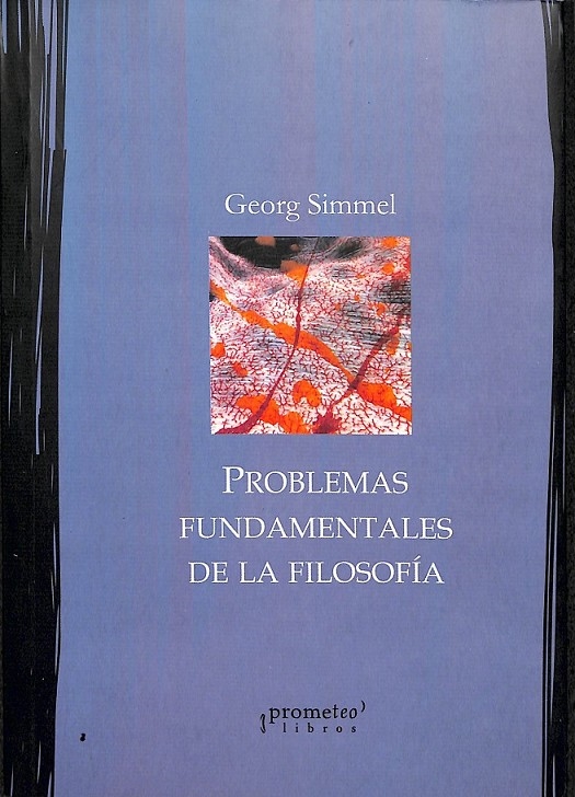 PROBLEMAS FUNDAMENTALES DE LA FILOSOFÍA. - SIMMEL, GEORG