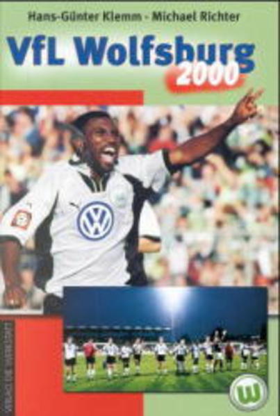 VfL Wolfsburg 2000 - Klemm, Hans G und Michael Richter