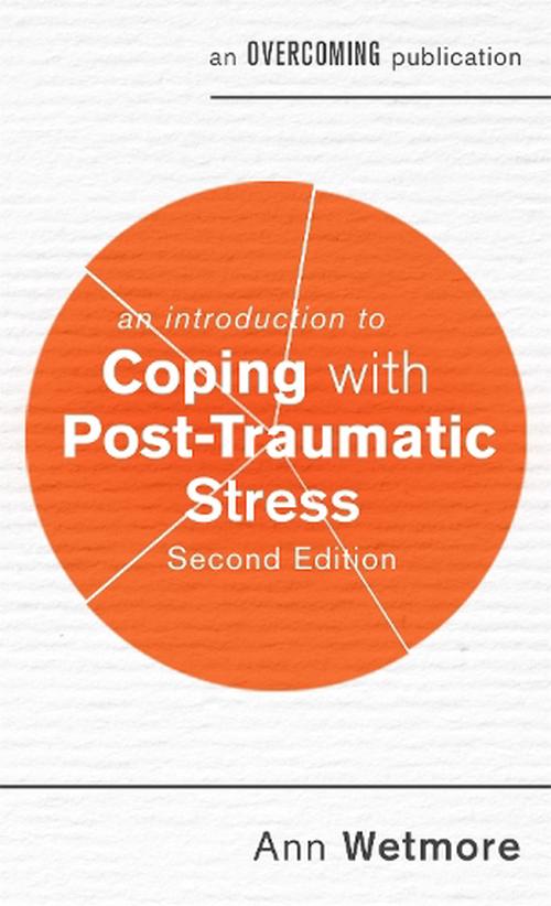 An Introduction to Coping with Post-Traumatic Stress, 2nd Edition (Paperback) - Ann Wetmore