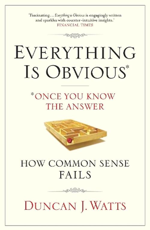 Everything is Obvious (Paperback) - Duncan J Watts