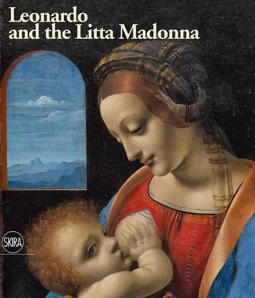 Leonardo and the Litta Madonna (Hardcover) - Andrea Di Lorenzo