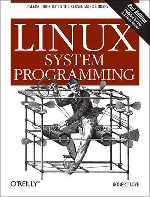 Linux System Programming (Paperback) - Robert Love