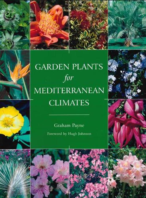 Garden Plants for Mediterranean Climates (Paperback) - Graham Payne