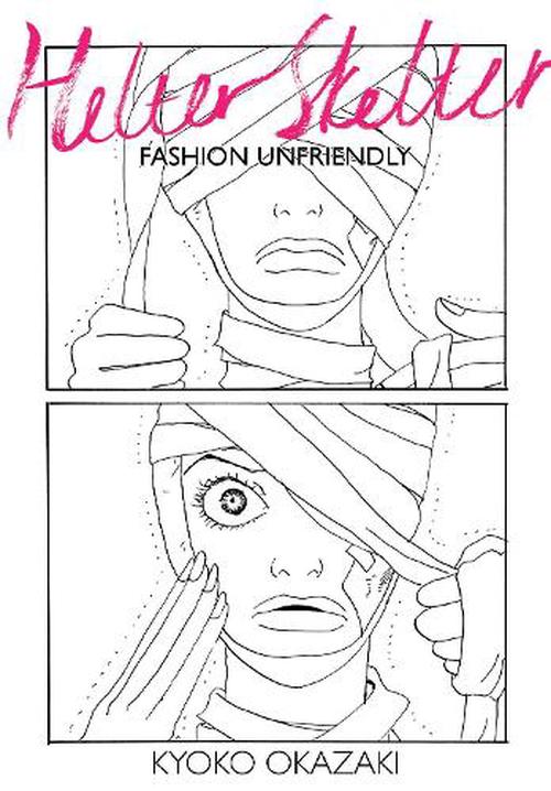 Helter Skelter: Fashion Unfriendly (Paperback) - Kyoko Okazaki