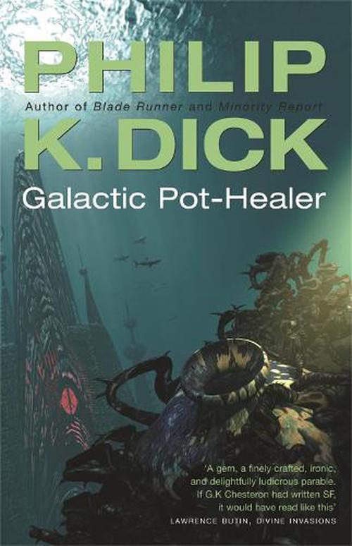 Galactic Pot-Healer (Paperback) - Philip K. Dick