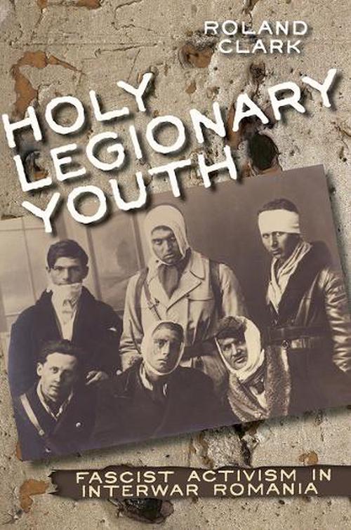 Holy Legionary Youth (Hardcover) - Roland Clark