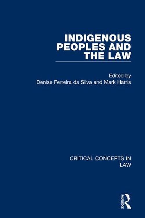 Indigenous Peoples and the Law (Hardcover) - Denise Ferreira da Silva