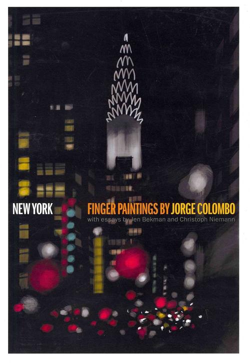 New York: Finger Paintings by Jorge Colombo (Hardcover) - Jorge Colombo