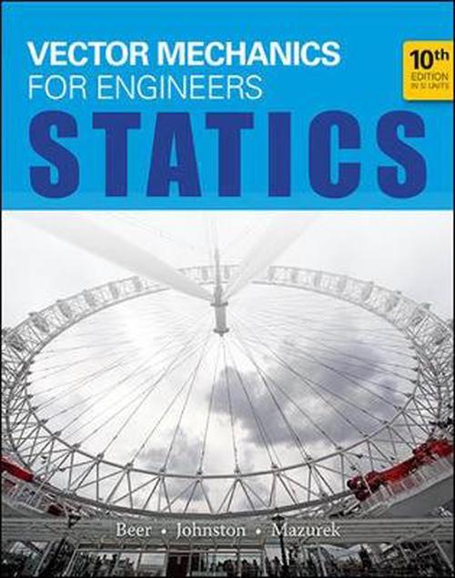 Vector Mechanics for Engineers: Statics (in Si Units) - Ferdinand P. Beer