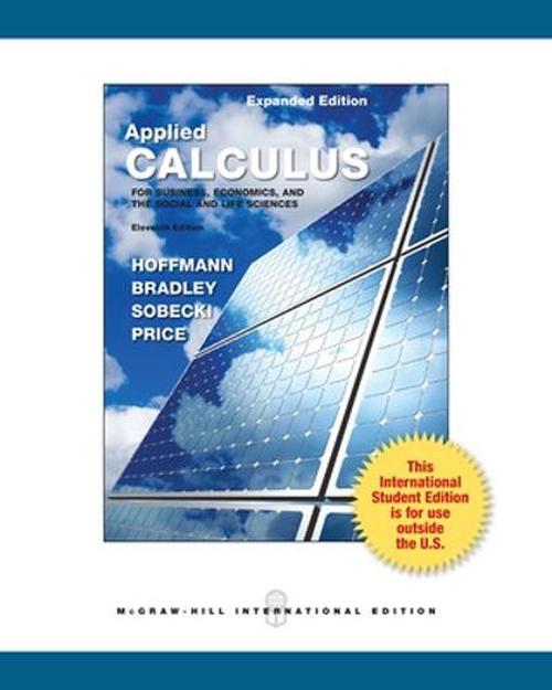 Applied Calculus for Business, Economics, and the Social and Life Sciences, Expanded Edition (Paperback) - Laurence Hoffmann