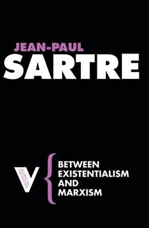 Between Existentialism and Marxism (Paperback) - Jean-Paul Sartre