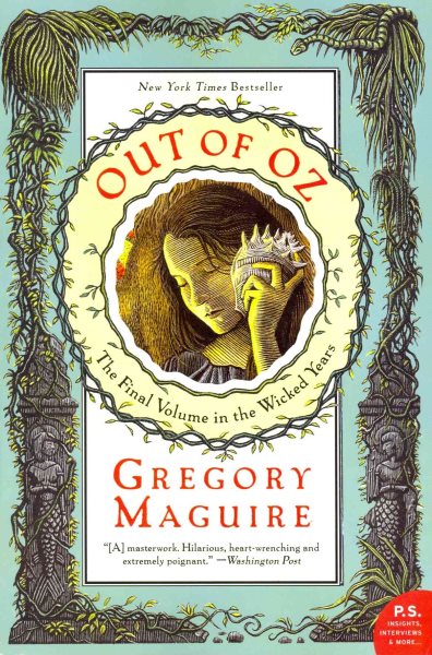 Out of Oz : The Final Volume in the Wicked Years - Maguire, Gregory; Smith, Douglas (ILT)