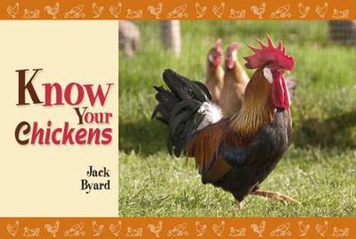 Know Your Chickens (Paperback) - Jack Byard