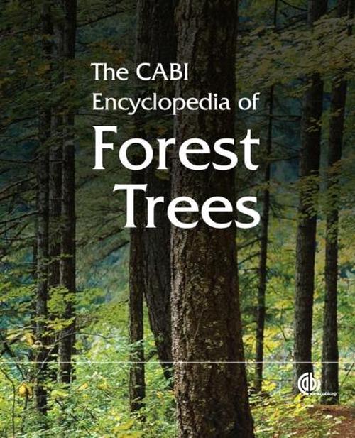 CABI Encyclopedia of Forest Trees, The (Hardcover) - CAB International
