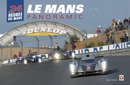 Le Mans Panoramic (Hardcover) - Gavin David Ireland