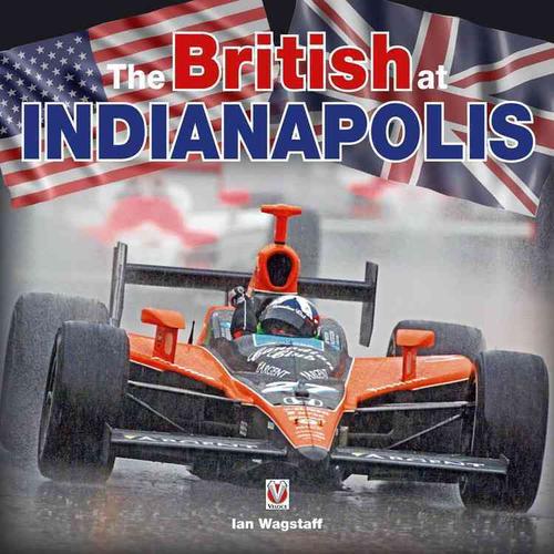 The British at Indianapolis (Hardcover) - Ian Wagstaff