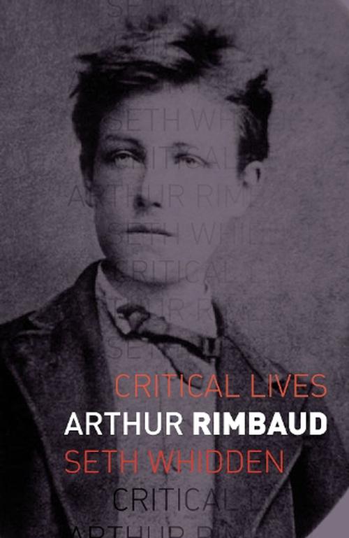 Arthur Rimbaud (Paperback) - Seth Whidden