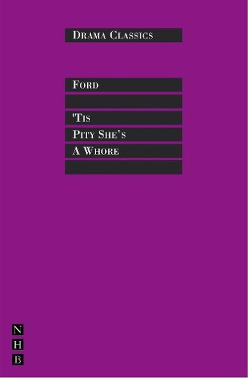 Tis Pity She's a Whore (Paperback) - John Ford