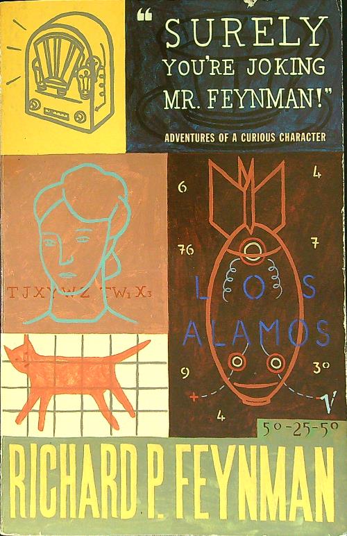 Surely you're joking mr. Feynman! - Feynman, Richard P.