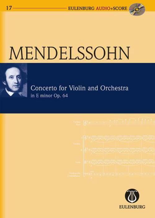 Violin Concerto in E Minor Op. 64: Eulenburg Audio+score Series (Paperback) - Mendelssohn