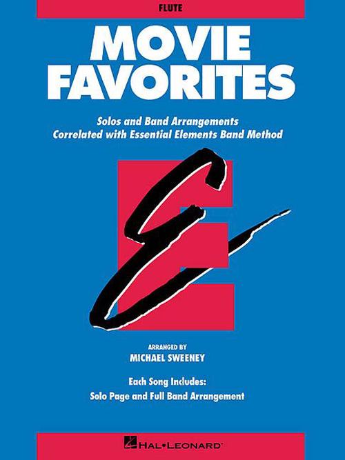 Movie Favorites-Flute: Solos and Band Arrangements Correlated with Essential Elements Band Method (Paperback) - Lee Ronny