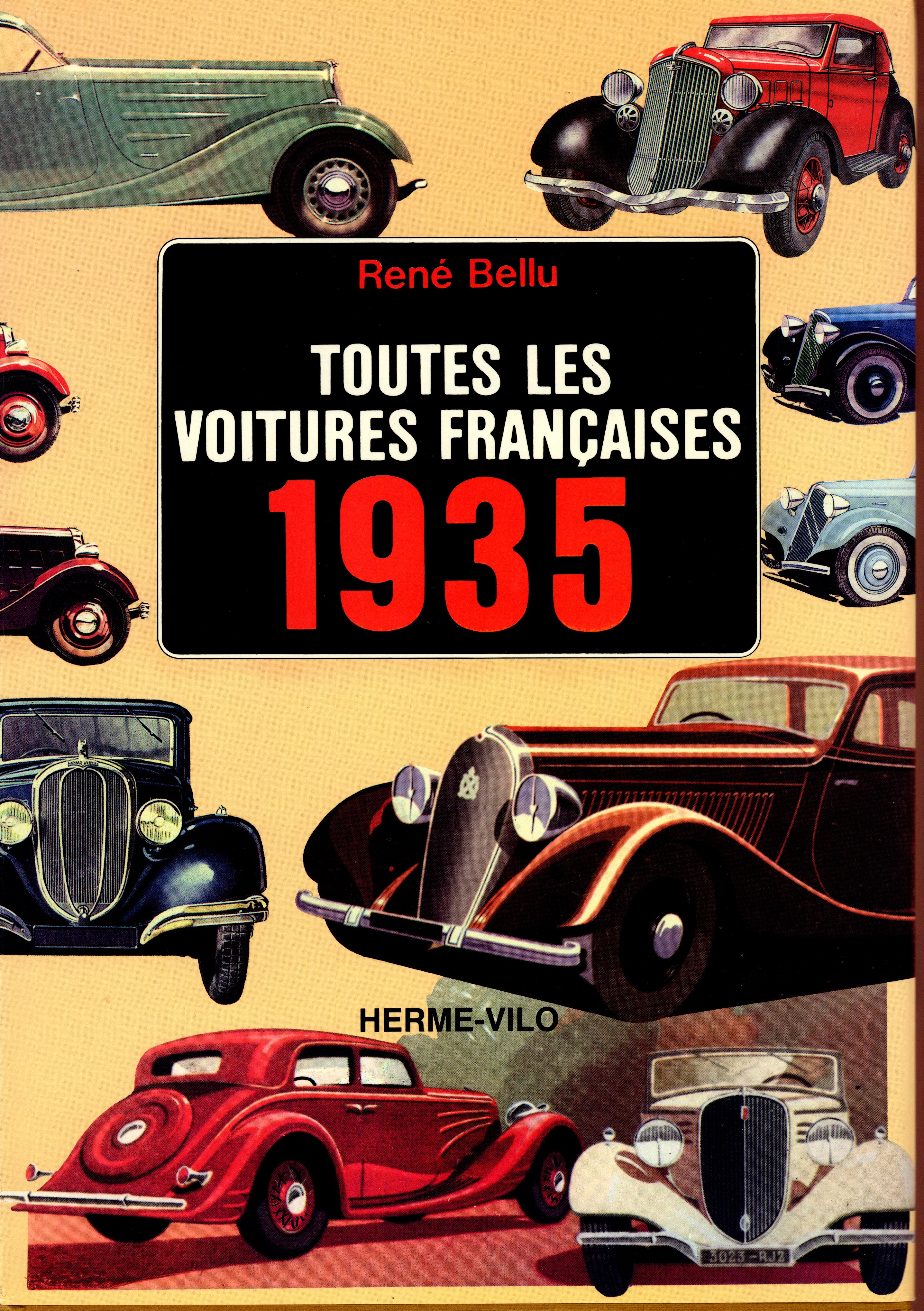 Toutes les voitures françaises 1935 et leurs rivales - René Bellu