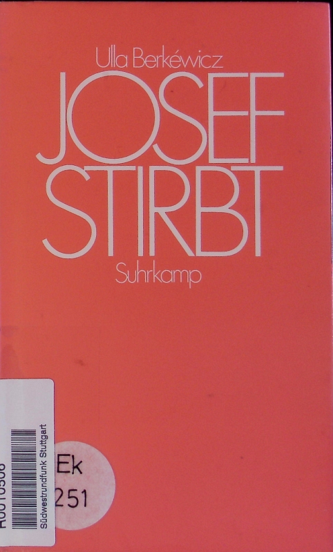 Josef stirbt. Erzählung. - Berkéwicz, Ulla