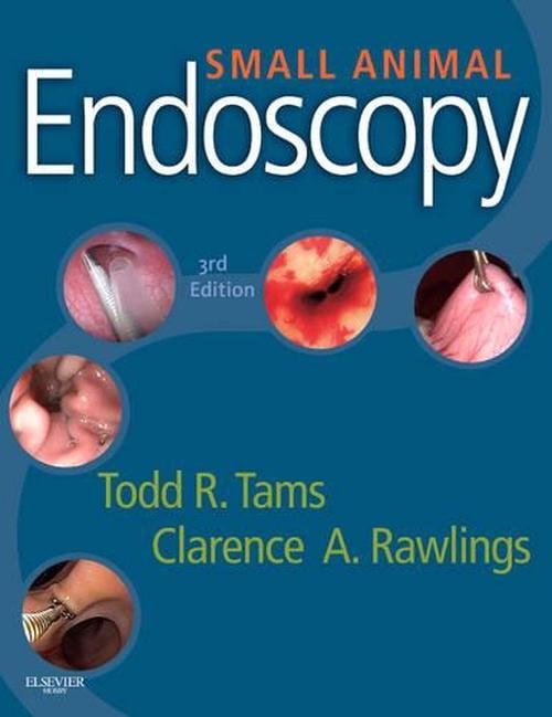 Small Animal Endoscopy (Hardcover) - Todd R. Tams