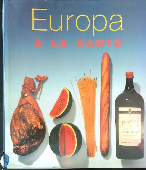 Europa a' la carte - aa.vv.