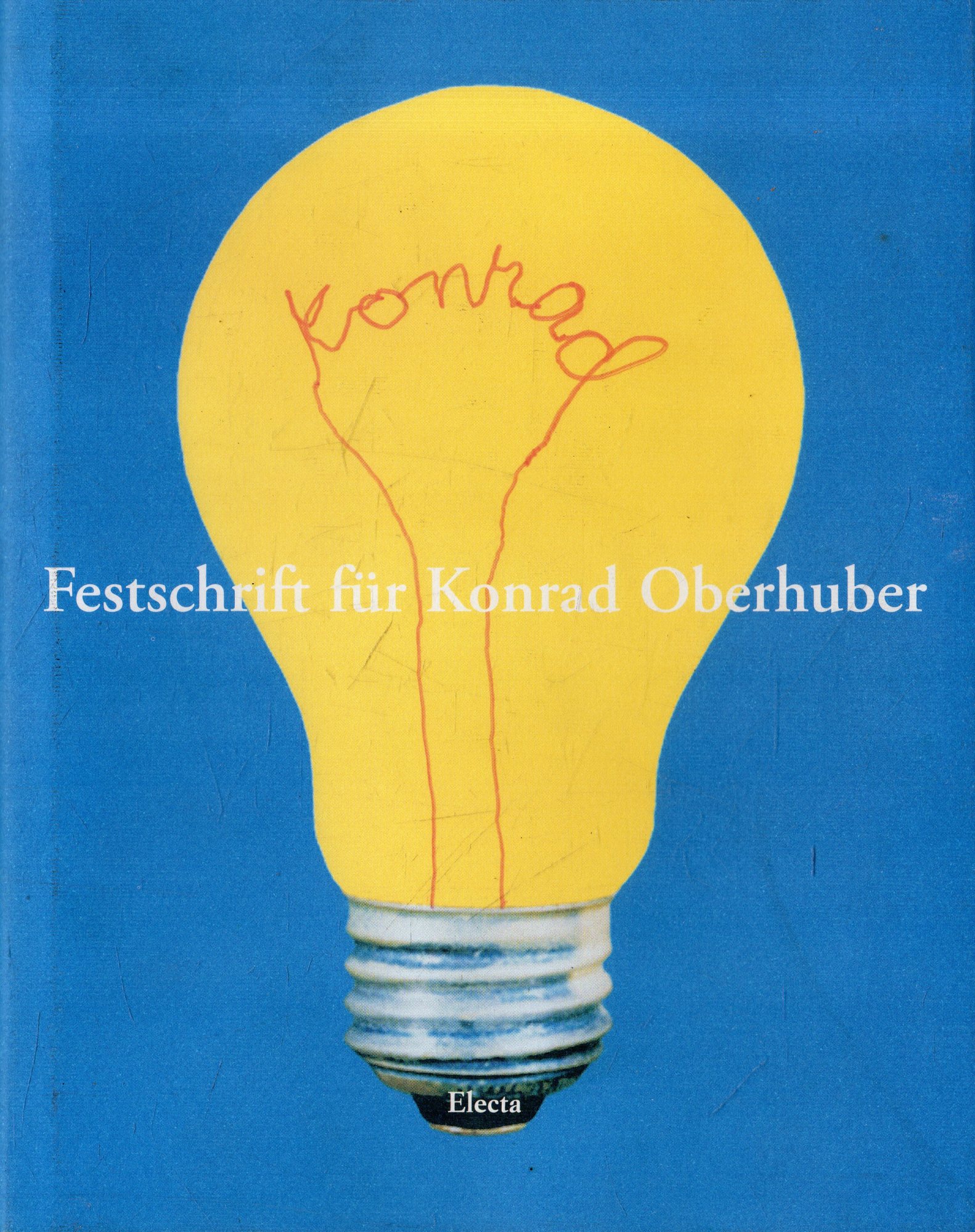 Festschrift für Konrad Oberhuber - AA.VV