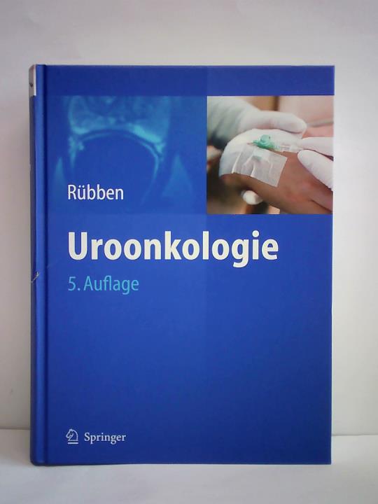 Uroonkologie - Rübben, Herbert (Hrsg.)