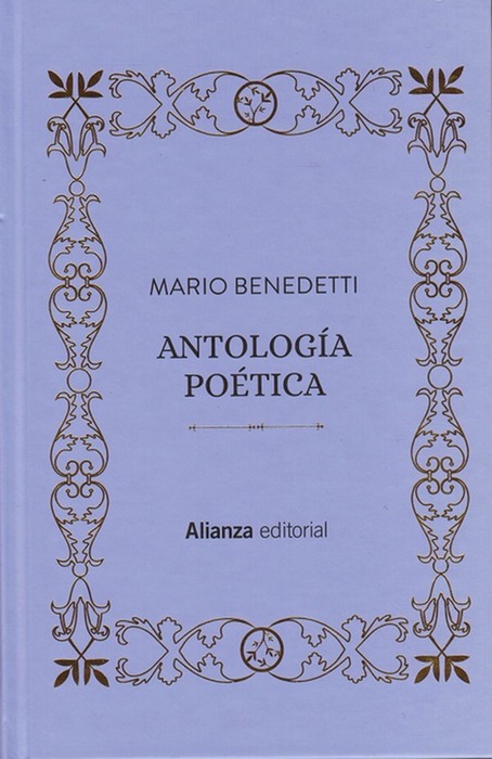 Antología poética. Selección de autor. - Benedetti, Mario [Uruguay, 1920-2009]