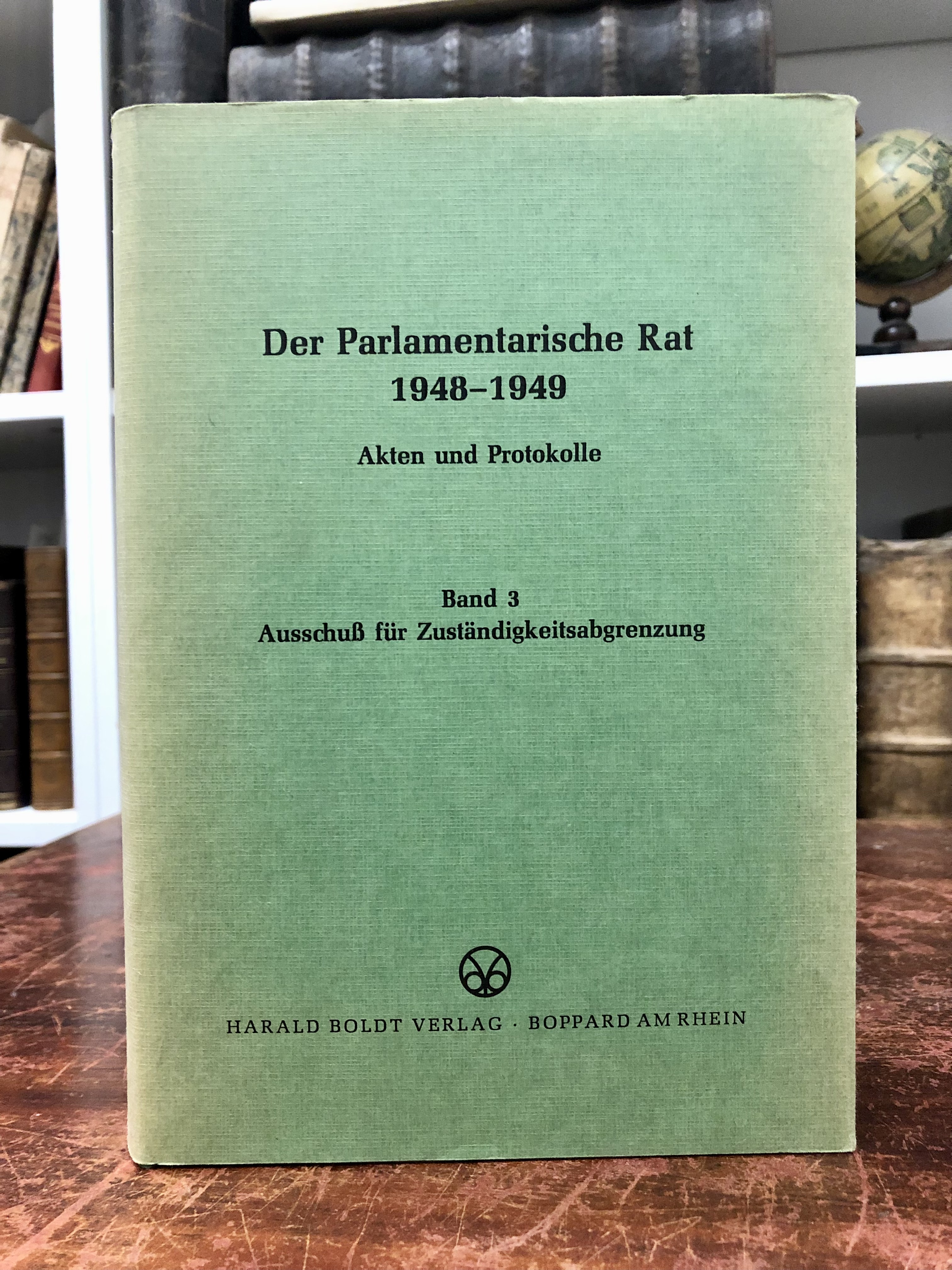 Der Parlamentarische Rat 1948 - 1949. Akten und Protokolle. Band 3: Ausschuss für Zuständigkeitsabgrenzung. - Werner Wolfram,