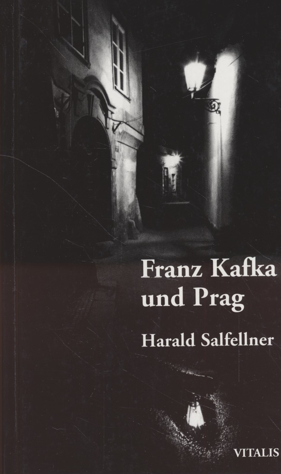 Franz Kafka und Prag. - Salfellner, Harald