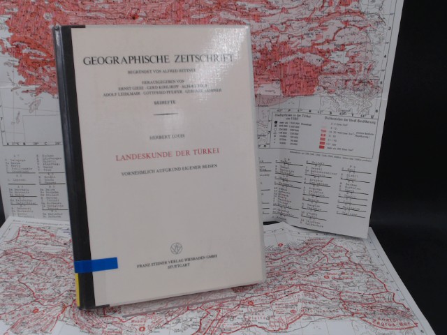 Landeskunde der Türkei. Vornehmlich aufgrund eigener Reisen. Mit vier am Schluß beigefügten Farbkarten und einem Übersichtskärtchen der Reiserouten des Verfassers. [Erdkundliches Wissen. Schriftenreihe für Forschung und Praxis. Heft 73. Geographische Zeitschrift. Beihefte. Begründet von Alfred Hettner. Herausgegeben von Gerd Kohlhepp, Adolf Leidlmair, Ernst Giese, Gottfried Pfeifer, Gerhard Sandner und Emil Meynen] - Louis, Herbert