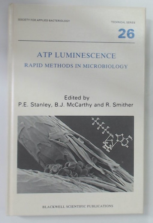 ATP Luminescence. Rapid Methods in Microbiology. - Stanley, Philip, B J McCarthy and R Smither